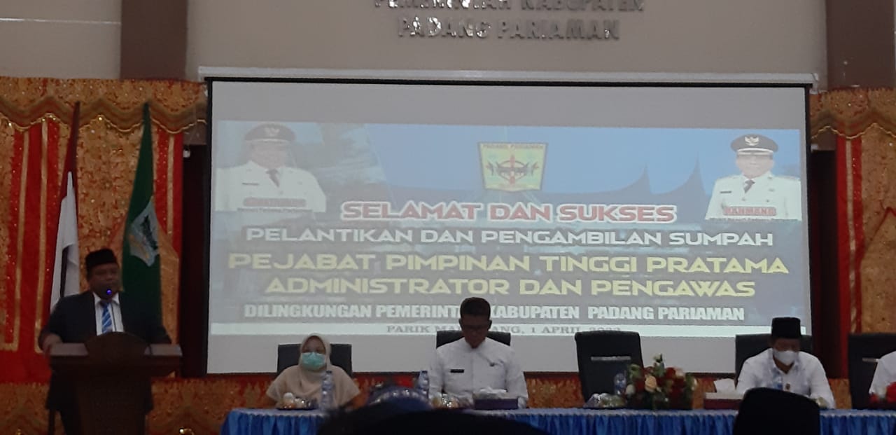 PENGAMBILAN SUMPAH DAN PELANTIKAN PEJABAT PIMPINAN TINGGI PRATAMA, ADMINISTRATOR DAN PENGAWAS